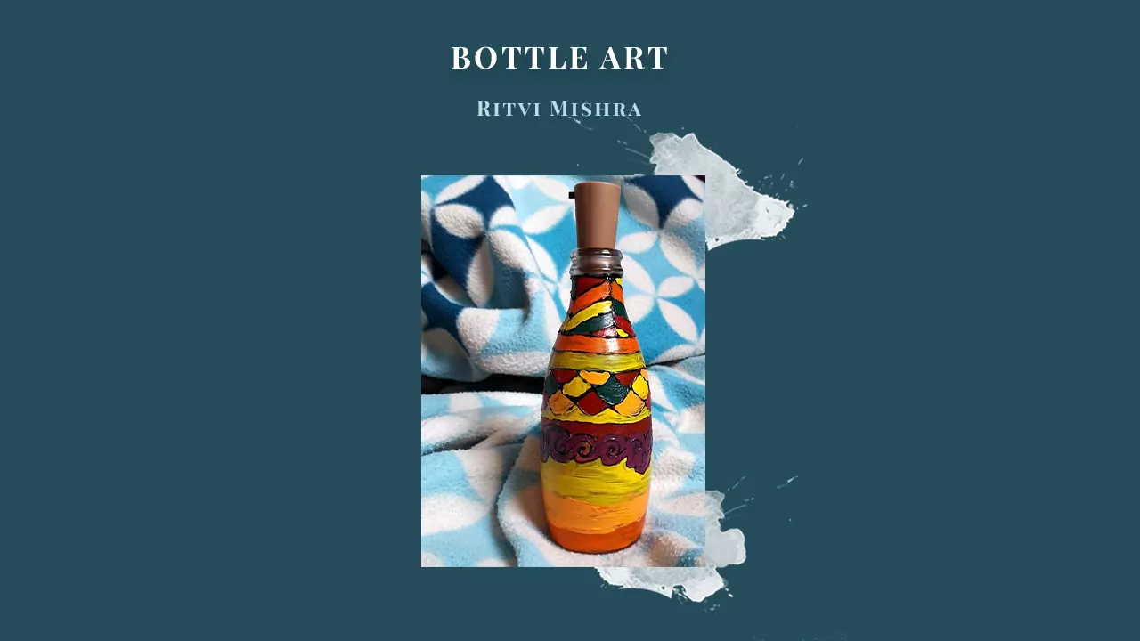 Bottle Art Workshop By Ritvi Mishra