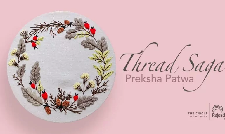 The Thread Saga Workshop with Preksha Patwa