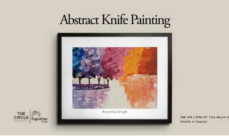 Abstract Knife Painting Workshop with Anamika Singh
